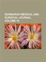 Edinburgh medical and surgical journal Volume 16,1150212276,9781150212277