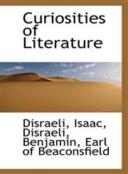 Curiosities of Literature,1113536411,9781113536419