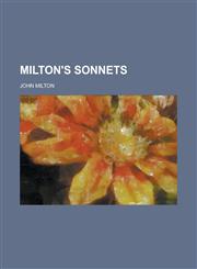 Milton's Sonnets,1154627500,9781154627503