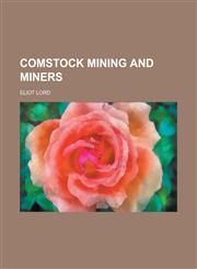 Comstock Mining and Miners,1153247550,9781153247559