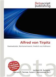 Alfred von Tirpitz,6134880469,9786134880466