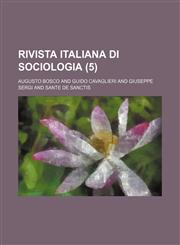 Rivista italiana di sociologia (5 ),115510742X,9781155107424