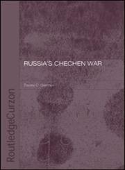 Russia's Chechen War,0415297206,9780415297202
