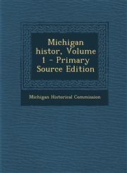 Michigan Histor, Volume 1,1289659052,9781289659059