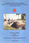 Maintenance Guidelines for the Rural Infrastructure of Integrated Food Security Program, LGED/CARE/USAID - Dhaka, May 29, 2000