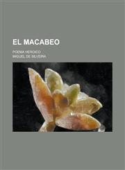 El Macabeo; Poema Heroico,1234405946,9781234405946