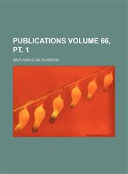 Publications Volume 66, pt. 1,1153928108,9781153928106