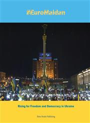 #Euromaidan Rising for Freedom and Democracy in Ukraine,0992033144,9780992033149
