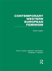 Contemporary Western European Feminism 1st Edition,0415636817,9780415636810