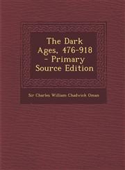 Dark Ages, 476-918,128937046X,9781289370466