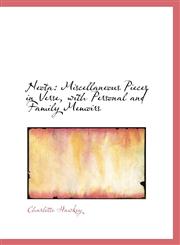 Neota Miscellaneous Pieces in Verse, with Personal and Family Memoirs,1103654373,9781103654376