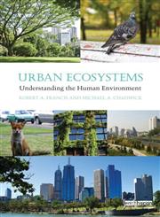 Urban Ecosystems Understanding the Human Environment,0415698030,9780415698030
