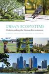 Urban Ecosystems Understanding the Human Environment,0415698030,9780415698030