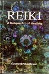Reiki A Unique Art of Healing,8121206103,9788121206105