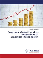 Economic Growth and Its Determinants Empirical Investigation,3659532991,9783659532993
