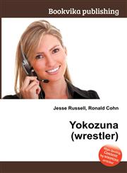 Yokozuna (Wrestler),5512160788,9785512160787