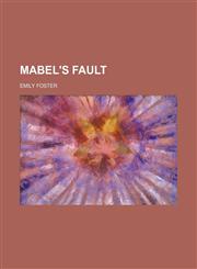 Mabel's fault,1151643408,9781151643407