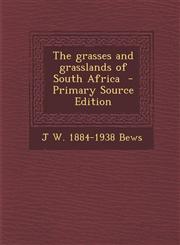 Grasses and Grasslands of South Africa,1287589324,9781287589327