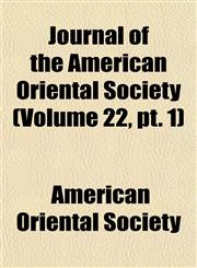 Journal of the American Oriental Society (Volume 22, pt. 1),115180360X,9781151803603