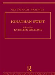 Jonathan Swift: The Critical Heritage (The Collected Critical Heritage : the Restoration and the Augustans),0415139082,9780415139083