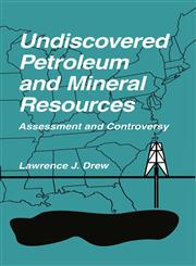 Undiscovered Petroleum and Mineral Resources Assessment and Controversy,0306455242,9780306455247