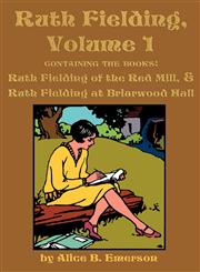 Ruth Fielding, Volume 1 ...of the Red Mill & ...at Briarwood Hall,1617200379,9781617200373