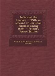 India and the Hindoos ... with an Account of Christian Missions Among Them - Primary Source Edition,1295348829,9781295348824
