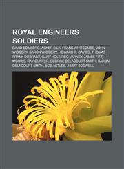Royal Engineers soldiers David Bomberg, Acker Bilk, Frank Whitcombe, John Widgery, Baron Widgery, Howard R. Davies, Thomas Frank Durrant,1155682092,9781155682099