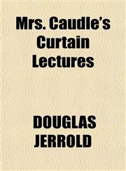 Mrs. Caudle's Curtain Lectures,1151534005,9781151534002
