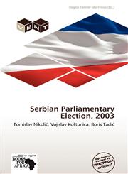 Serbian Parliamentary Election, 2003,6139179769,9786139179763