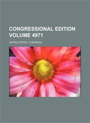 Congressional edition Volume 4971,1236544331,9781236544339