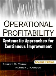 Operational Profitability Systematic Approaches for Continuous Improvement 2nd Edition,0471214736,9780471214731