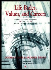 Life Roles, Values, and Careers International Findings of the Work Importance Study 1st Edition,0787901008,9780787901004