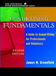 Fundraising Fundamentals A Guide to Annual Giving for Professionals and Volunteers 2nd Edition,0471209872,9780471209874