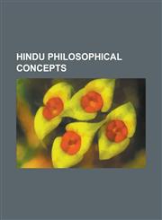Hindu Philosophical Concepts Reincarnation, Advaita Vedanta, Mindstream, Yoga, Svayam Bhagavan, Maharishi Sthapatya Veda, the 36 Tattvas, Karma in,1153674378,9781153674379