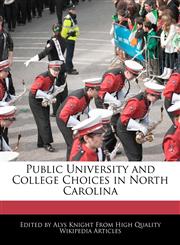 Public University and College Choices in North Carolina,1241711798,9781241711795