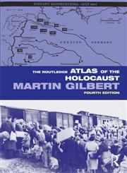 The Routledge Atlas of the Holocaust 4th Edition,0415484863,9780415484862