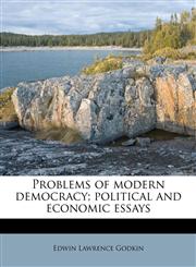Problems of modern democracy; political and economic essays,1177196859,9781177196857