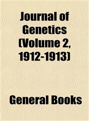 Journal of Genetics (Volume 2, 1912-1913),1152983784,9781152983786