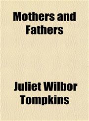 Mothers and Fathers,1150953683,9781150953682