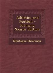 Athletics and Football,1289960828,9781289960827