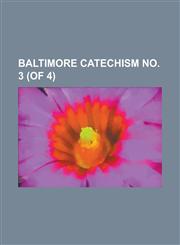 Baltimore Catechism No. 2 (of 4),1153590670,9781153590679