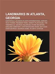 Landmarks in Atlanta, Georgia Hartsfield-Jackson Atlanta International Airport, Tech Tower, Piedmont Park, Variety Playhouse, The Tabernacle,1156711878,9781156711873