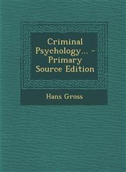 Criminal Psychology... - Primary Source Edition,1294469959,9781294469957