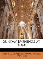 Sunday Evenings at Home,1144129672,9781144129673