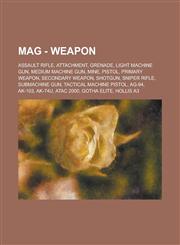 Mag - Weapon Assault Rifle, Attachment, Grenade, Light Machine Gun, Medium Machine Gun, Mine, Pistol, Primary Weapon, Secondary Wea,1234759659,9781234759650