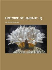 Histoire de Hainaut (5),1234416735,9781234416737