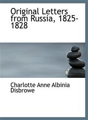 Original Letters from Russia, 1825-1828,1426463111,9781426463112