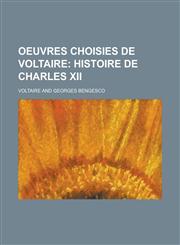 Oeuvres Choisies de Voltaire,123432721X,9781234327217