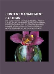 Content management systems PHP-Nuke, Content management system, Project Xanadu, Drupal, Enterprise content management, Folio Corporation,115723660X,9781157236603